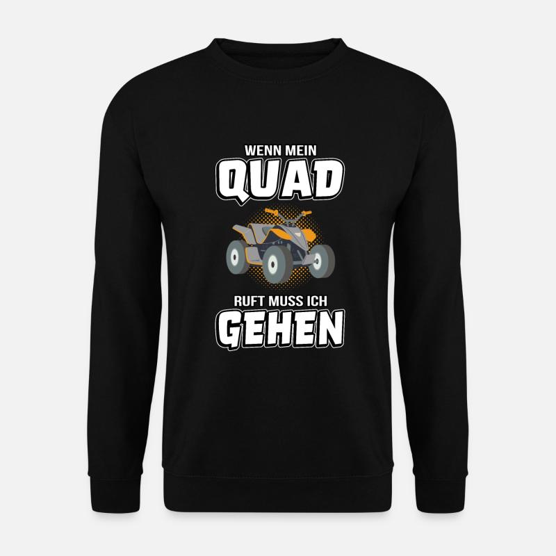 Wenn mein Quad ruft Quadfahrer Quad Quadbike biker - Unisex Pullover - Schwarz