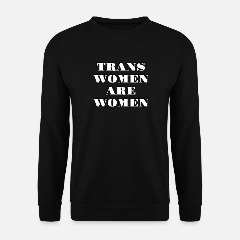 Transfrauen sind Frauen - Unisex Pullover - Schwarz
