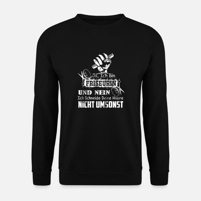 Ich bin eine Friseurin - Unisex Pullover - Schwarz