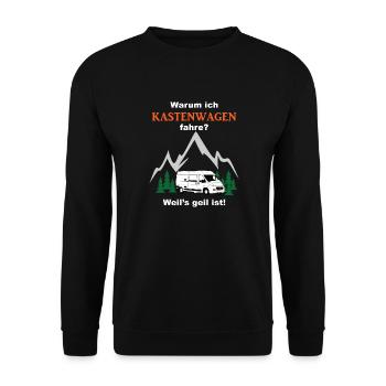 Warum ich Kastenwagen fahre? Weil's geil ist! - Unisex Pullover - Schwarz - Vorne - Alina (178cm) & Michal (187cm)