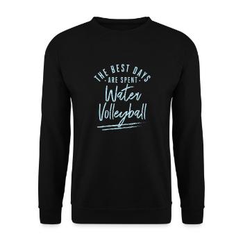 The Best Days Are Spent Water Volleyball Sayings - Unisex Pullover - Schwarz - Vorne - Alina (178cm) & Michal (187cm)