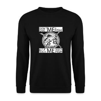 Gib mir keinen Fisch, aber lehre mich zu fischen - Unisex Pullover - Schwarz - Vorne - Alina (178cm) & Michal (187cm)