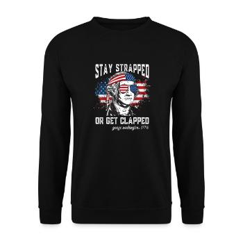 Stay strapped or get clapped, George Washington - Unisex Sweatshirt - black - Front - Alina (178cm) & Michal (187cm)