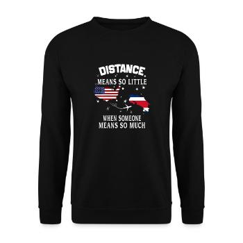 Distanz bedeutet so wenig, wenn jemand viel bedeutet - Unisex Pullover - Schwarz - Vorne - Alina (178cm) & Michal (187cm)