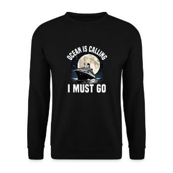 Ocean Is Calling I Must Go Cruise Ship Vacation - Unisex Sweatshirt - black - Front - Alina (178cm) & Michal (187cm)