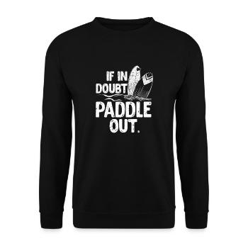 If in doubt Paddle out Paddle boarding - Unisex Sweatshirt - black - Front - Alina (178cm) & Michal (187cm)