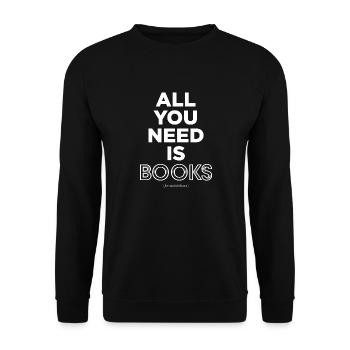 Tout ce dont vous avez besoin, ce sont des livres - Sweat-shirt Unisexe - noir - Devant - Alina (178cm) & Michal (187cm)