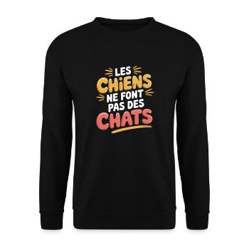 Les chiens ne font pas des chats - Sweat-shirt Unisexe - noir - Devant - Alina (178cm) & Michal (187cm)
