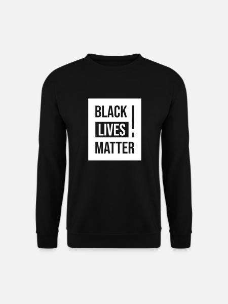 Protest Black Lives Matter - Unisex Sweatshirt - black