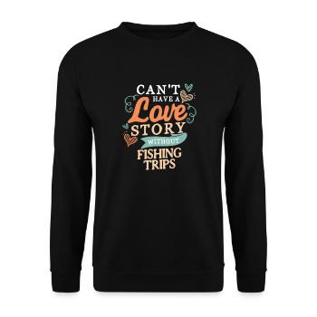 Es gibt keine Liebesgeschichte ohne Angelausflüge - Unisex Pullover - Schwarz - Vorne - Alina (178cm) & Michal (187cm)