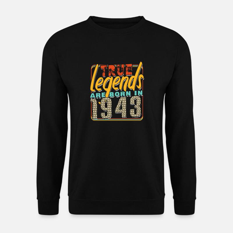 Wahre Legenden werden 1943 geboren Vintage Geburtstag - Unisex Pullover - Schwarz