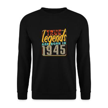 Wahre Legenden werden 1945 geboren Jahrgang-Jubiläum - Unisex Pullover - Schwarz - Vorne - Alina (178cm) & Michal (187cm)