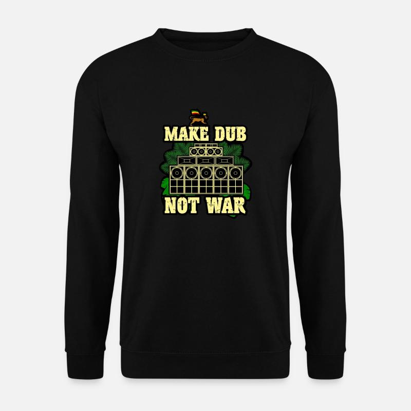 Make Dub Not War - Unisex Sweatshirt - black