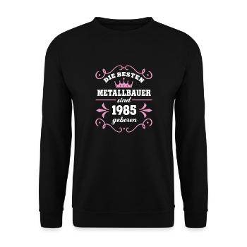 Metallbauerin Geburtstag 1985 Jahrgang Metallbau - Unisex Pullover - Schwarz - Vorne - Alina (178cm) & Michal (187cm)