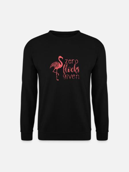 Zero flocks given - Pink Flamingo Geschenk - Unisex Pullover - Schwarz