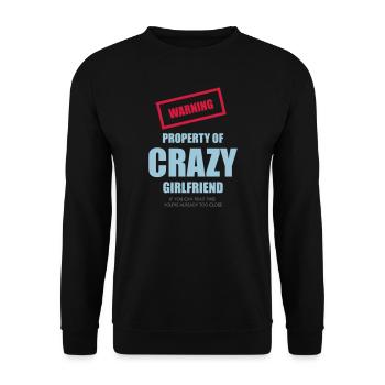 Crazy girlfriend humour Cadeau de dictons drôles - Sweat-shirt Unisexe - noir - Devant - Alina (178cm) & Michal (187cm)