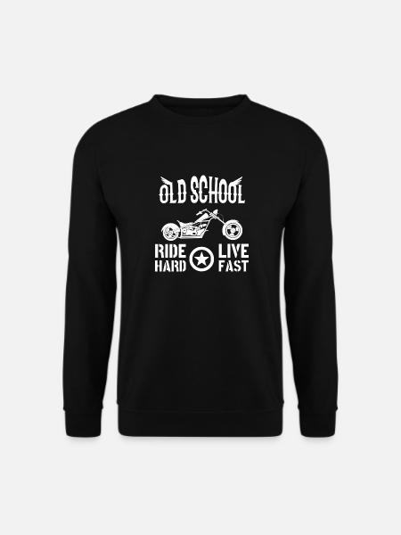 Old School Ride Hard Live Fast - Biker Style - Unisex Pullover - Schwarz