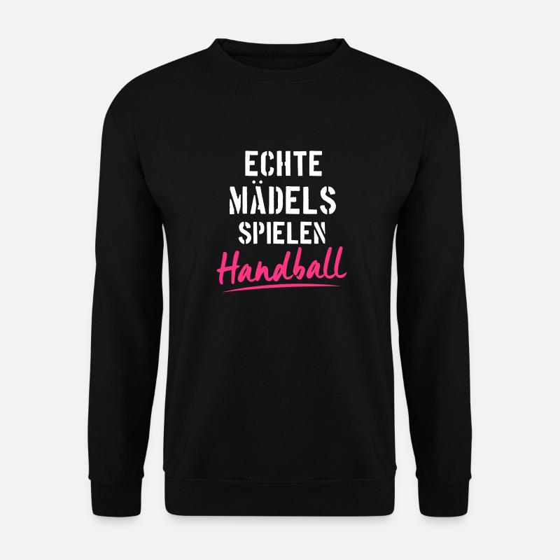 Echte Mädels spielen Handball - Handballerin - Unisex Pullover - Schwarz