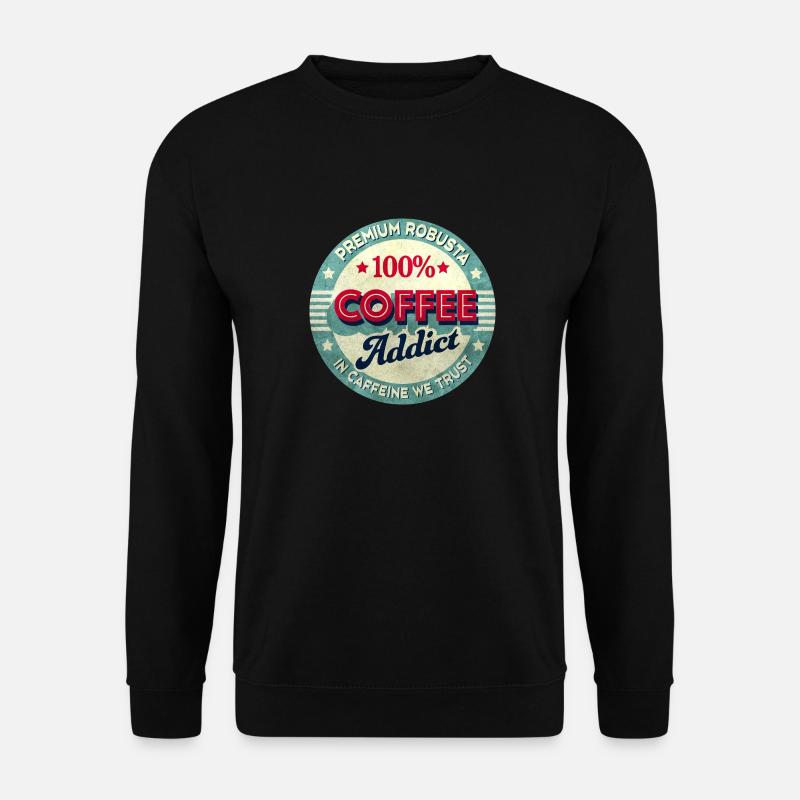 Coffee addict - Unisex Sweatshirt - black
