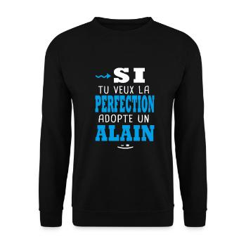 Alain Si tu veux la perfection adopte un alain - Sweat-shirt Unisexe - noir - Devant - Alina (178cm) & Michal (187cm)