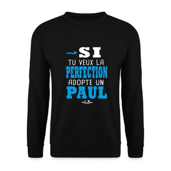 Paul Si tu veux la perfection adopte un Paul - Sweat-shirt Unisexe - noir - Devant - Alina (178cm) & Michal (187cm)