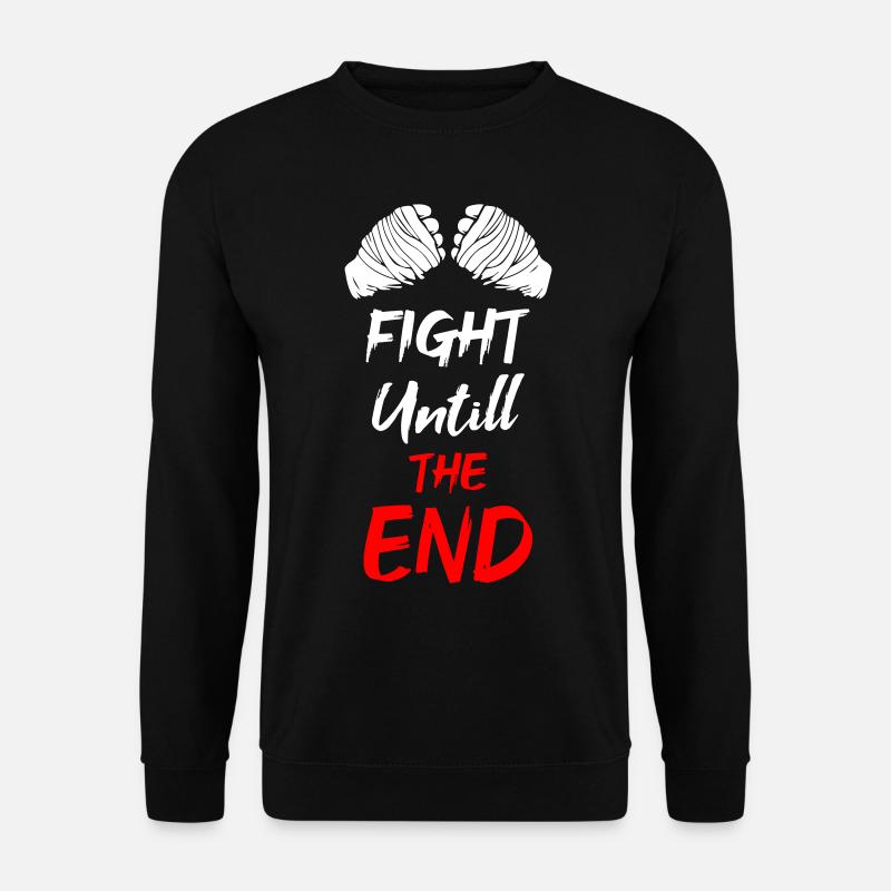 Fight Untill The End - Unisex Pullover - Schwarz