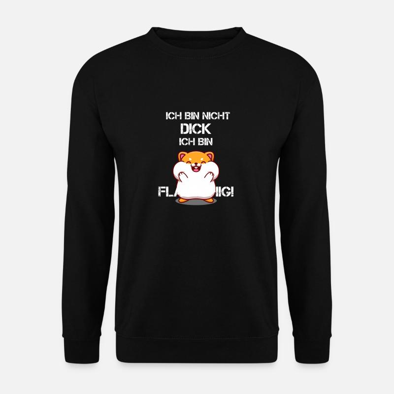 Lustiger Spruch Hamster Dick Fett - Unisex Pullover - Schwarz