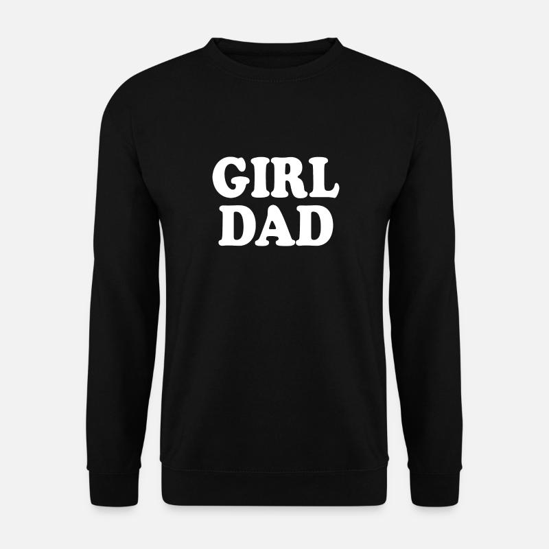 Girl dad - Unisex Pullover - Schwarz