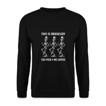Tanzende Skelette lustiger Radiologie Spruch - Unisex Pullover - Schwarz - Vorne - Alina (178cm) & Michal (187cm)