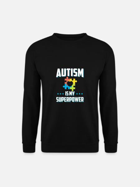 autism is my superpower - Autismus - Shirt - Unisex Pullover - Schwarz