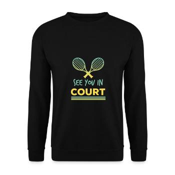 Tennis - see you in court - Shirt - Unisex Pullover - Schwarz - Vorne - Alina (178cm) & Michal (187cm)