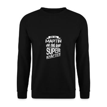 Ich bin Martin was sind deine Superkräfte?! - Unisex Pullover - Schwarz - Vorne - Alina (178cm) & Michal (187cm)