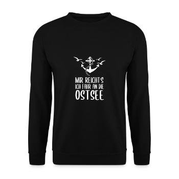 Mir Reicht's Ich Fahr An Die Ostsee Urlaub - Unisex Pullover - Schwarz - Vorne - Alina (178cm) & Michal (187cm)