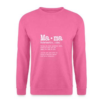Mother Quotes Mom Mother Stepmother - Unisex Sweatshirt - pink - Front