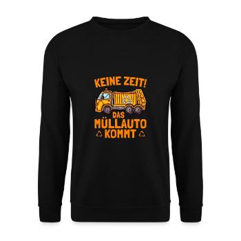 Müllmann Keine Zeit Das Müllauto Kommt Müllwagen - Unisex Pullover - Schwarz - Vorne - Alina (178cm) & Michal (187cm)
