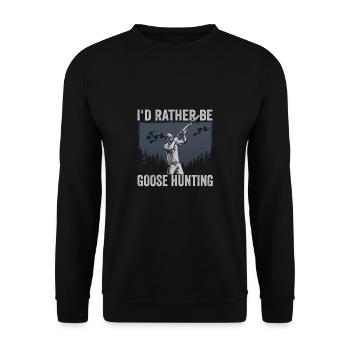 I'd Rather Be Goose Hunting - Unisex Sweatshirt - black - Front - Alina (178cm) & Michal (187cm)