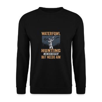 Waterfowl Hunting Like Deer Hunting But Needs Aim - Unisex Sweatshirt - black - Front - Alina (178cm) & Michal (187cm)