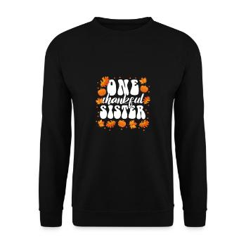 Matching Family One Thankful Sister Thanksgiving - Unisex Sweatshirt - black - Front - Alina (178cm) & Michal (187cm)