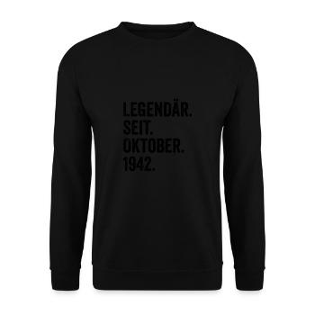 80 Jahre Legendär Seit Oktober 1942 80. Geburtstag - Unisex Pullover - Schwarz - Vorne - Alina (178cm) & Michal (187cm)