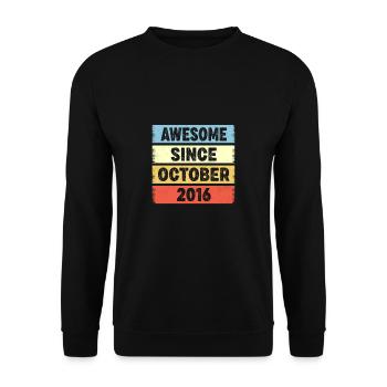 Awesome Since October 2016 6. Geburtstag - Unisex Pullover - Schwarz - Vorne - Alina (178cm) & Michal (187cm)