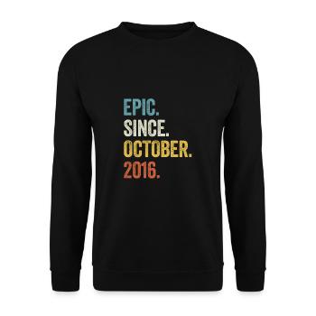 6 Years Old Epic Since October 2016 6th Birthday - Unisex Sweatshirt - black - Front - Alina (178cm) & Michal (187cm)