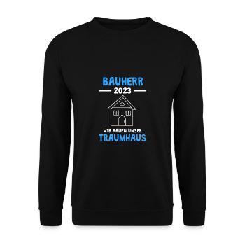 Bauherr 2023 Wir bauen unser Traumhaus Richtfest - Unisex Pullover - Schwarz - Vorne - Alina (178cm) & Michal (187cm)