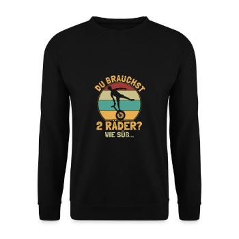 Du Brauchst 2 Räder Wie Süß Einradfahrer Einrad - Unisex Pullover - Schwarz - Vorne - Alina (178cm) & Michal (187cm)