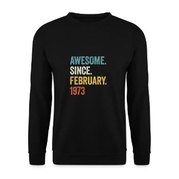 50 Years Awesome Since February 1973 50th Birthday - Unisex Sweatshirt - black - Front - Alina (178cm) & Michal (187cm)