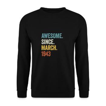 80 Years Awesome Since March 1943 80th Birthday - Unisex Sweatshirt - black - Front - Alina (178cm) & Michal (187cm)