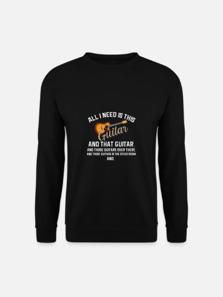 Gitarre Musik Gitarisst Gitarren Spruch - Unisex Pullover - Schwarz