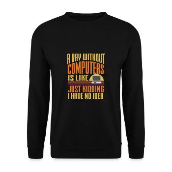 Lustiger Informatiker Spruch, Informatik - Unisex Pullover - Schwarz - Vorne - Alina (178cm) & Michal (187cm)