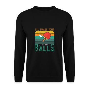 Lustiger Tischtennis Spruch Tischtennis - Unisex Pullover - Schwarz - Vorne - Alina (178cm) & Michal (187cm)