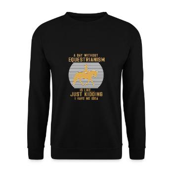 Schönes Reiten Pferde Spruch für Reiter - Unisex Pullover - Schwarz - Vorne - Alina (178cm) & Michal (187cm)