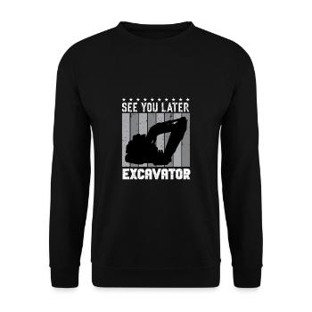 Lustiger Bagger Spruch für Baggerfahrer - Unisex Pullover - Schwarz - Vorne - Alina (178cm) & Michal (187cm)